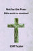 Not for the Press: Bible words re-examined by Cliff Taylor