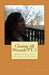 Closing All Wounds PT. 1 by Sis Ella Jackson