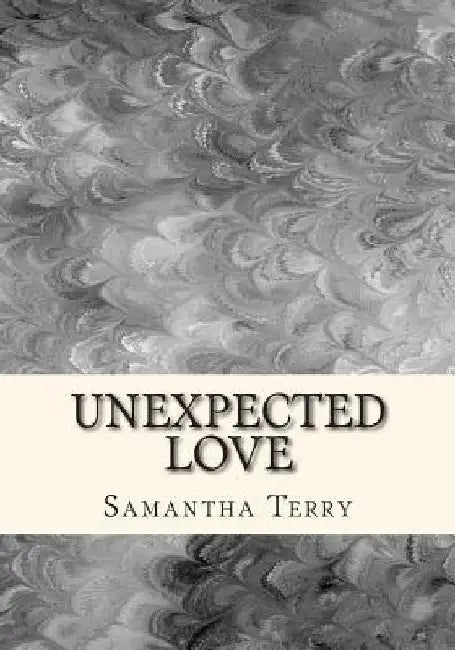 Unexpected Love by Samantha Terry