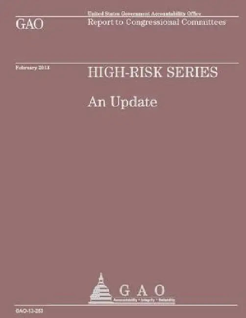 High-Risk Series An Update by Government Accountability Office