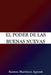 El Poder De Las Buenas Nuevas by Santos Martinez