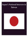 Japan's National Interests in Taiwan by Naval Postgraduate School