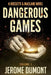 Dangerous games by Robyn Jaquays