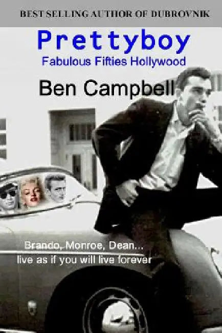 Prettyboy: Fabulous Fifties Hollywood by Ben Campbell