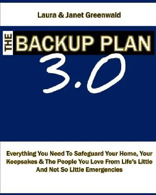 The Backup Plan 3.0 by Janet Greenwald