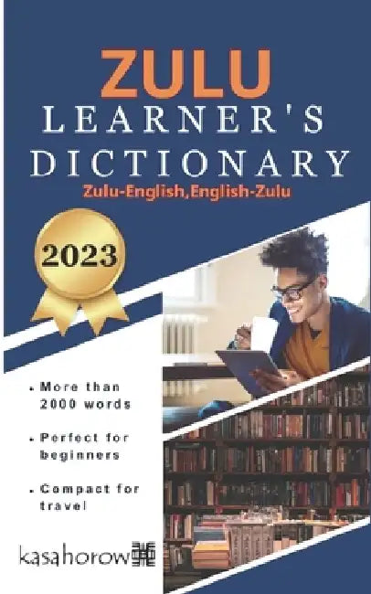 Zulu Learner's Dictionary: Zulu-English, English-Zulu by Kasahorow