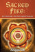 Sacred Fire: Activating the Second Chakra by Saqqarah