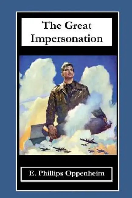 The Great Impersonation by E. Phillips Oppenheim