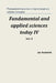 Fundamental and Applied Sciences Today IV. Vol. 3: Proceedings of the Conference. North Charleston, 20-21.10.2014 by Academic, Spc