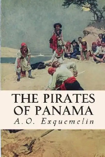 The Pirates of Panama by George Alfred Williams