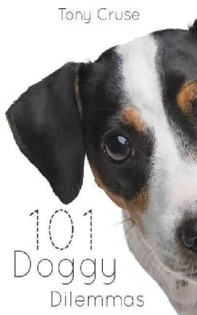 101 Doggy Dilemmas by Tony Cruse