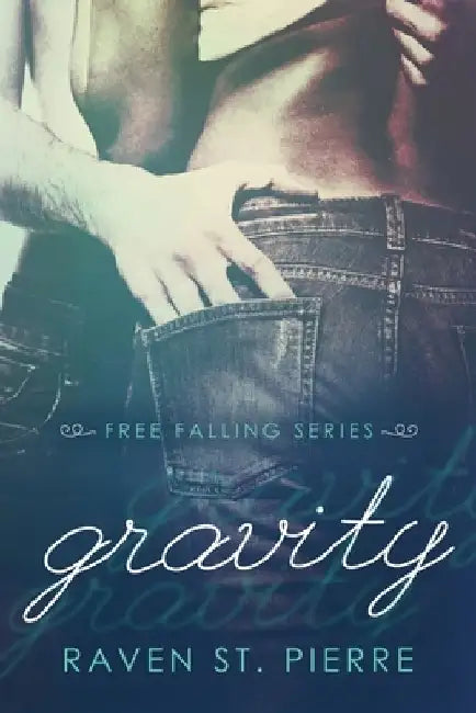 Gravity by Raven St Pierre