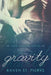 Gravity by Raven St Pierre