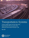 Transportation Systems: Critical Infrastructure and Key Resources Sector-Specific Plan as input to the National Infrastructure Protection Plan, May 20 by U. S. Department of Homeland Security