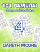 Samurai Sudoku 4: 101 Samurai by Gareth Moore