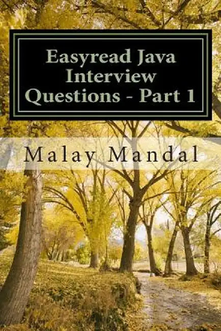 Easyread Java Interview Questions - Part 1: Interview Questions and Answers on Core Java and Relate by Mandal, MR Malay