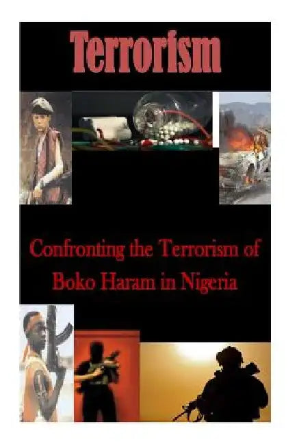 Confronting the Terrorism of Boko Haram in Nigeria by Joint Special Operations University