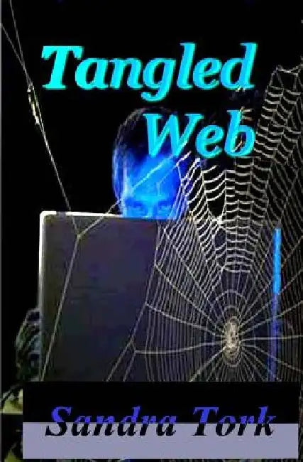 Tangled Web by Sandra Tork