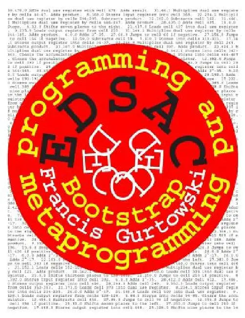 EDSAC Decoded: Programming and Metaprogramming by Francis Gurtowski