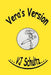 Vera's Version: Humor, Circa 1990s by V. J. Schultz