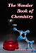 The Wonder Book of Chemistry by Florence Constable Bicknell