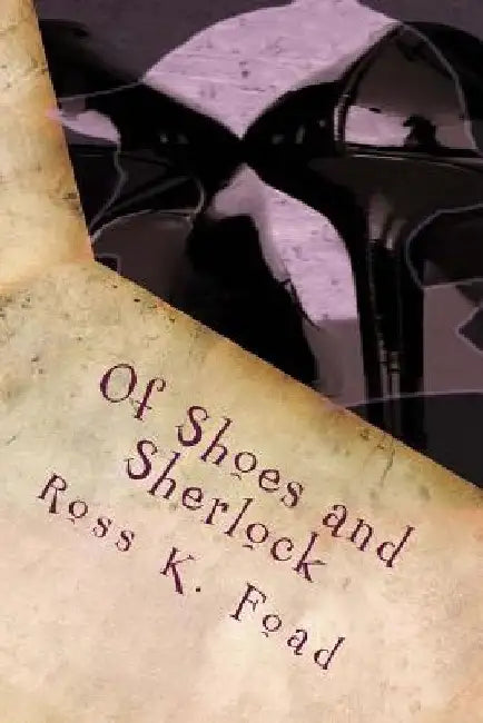 Of Shoes and Sherlock: The Diary Of Miss Christine Blake by Fiona-Jane Brown