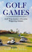 Golf Games: Golf Trip Junkie's Favorite Wagering Games by Golf Trip Junkie