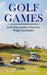 Golf Games: Golf Trip Junkie's Favorite Wagering Games by Golf Trip Junkie