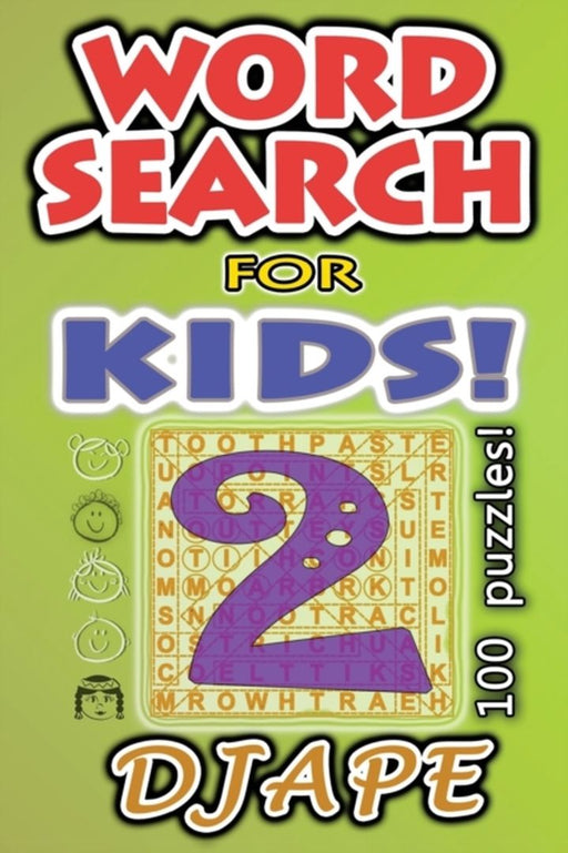 Word Search for Kids: 100 Puzzles by Djape