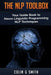 Nlp Toolbox: Your Guide Book to Neuro Linguistic Programming Nlp Techniques by Colin G. Smith