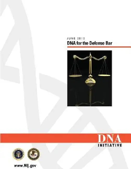 DNA for the Defense Bar June 2012 by National Institute for Justice