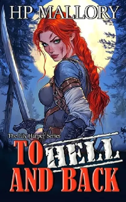To Hell And Back by H. P. Mallory