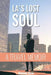 LA's Lost Soul by Dominic Ryan