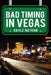 Bad Timing in Vegas by Gayle Nathan
