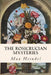 The Rosicrucian Mysteries by Max Heindel