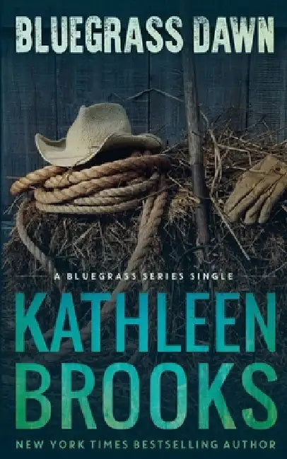 Bluegrass Dawn by Kathleen Brooks