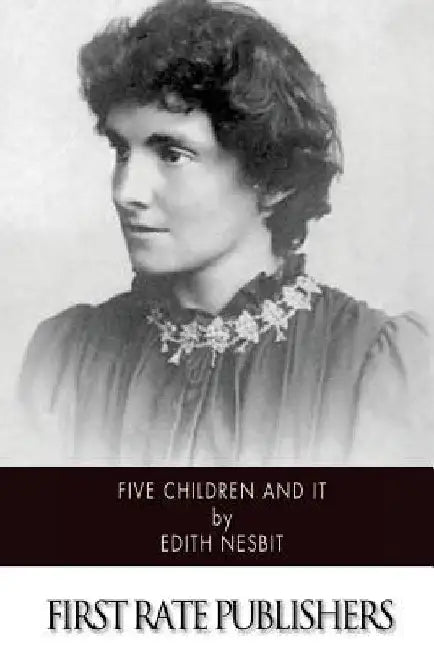 Five Children and It by Edith Nesbit
