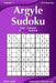Argyle Sudoku - Easy to Extreme - Volume 1 - 276 Puzzles by Nick Snels