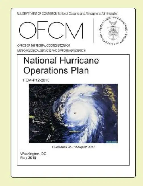 National Hurricane Operations Plan: Hurricane Bill 10 August 2009 by U. S. Department of Commerce