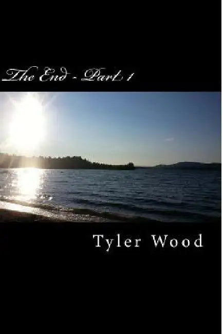 The End by Tyler Wood