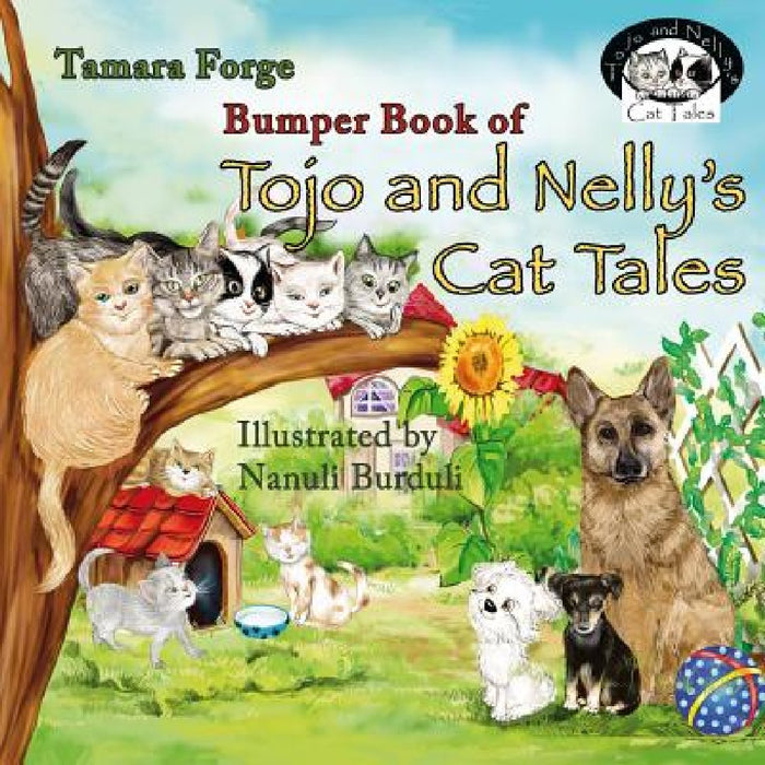 Bumper Book of Tojo and Nelly's Cat Tales by Nanuli Burduli