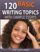 120 Basic Writing Topics: with Sample Essays by Like Test Prep