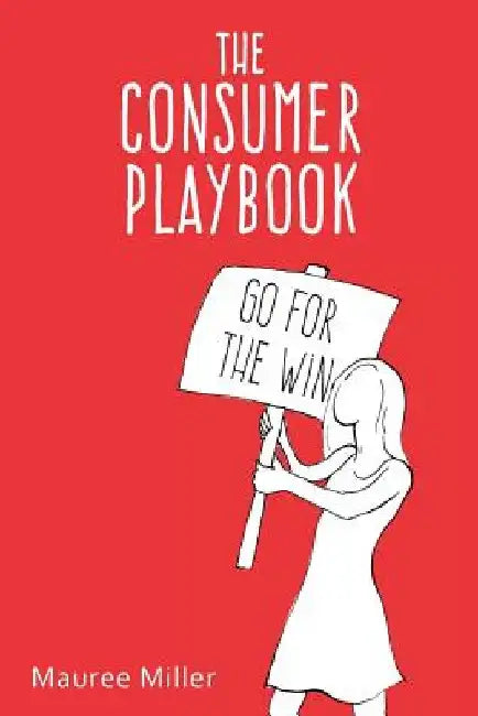 The Consumer Playbook by Mauree Miller