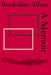 Borderline Affairs: A memoir by Barbara a. Rehn