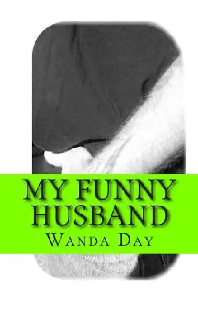 My Funny Husband by Wanda Day