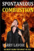 Spontaneous Combustion by Larry Lavoie