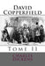 David Copperfield: Tome II by Charles Dickens