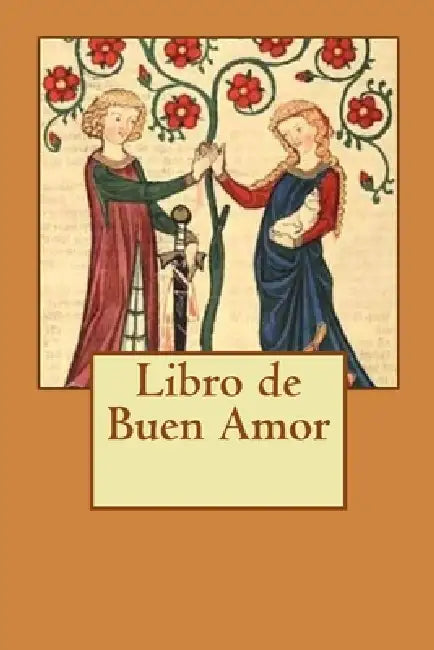 Libro de Buen Amor by Juan Ruiz Arcipreste de Hita
