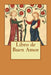 Libro de Buen Amor by Juan Ruiz Arcipreste de Hita