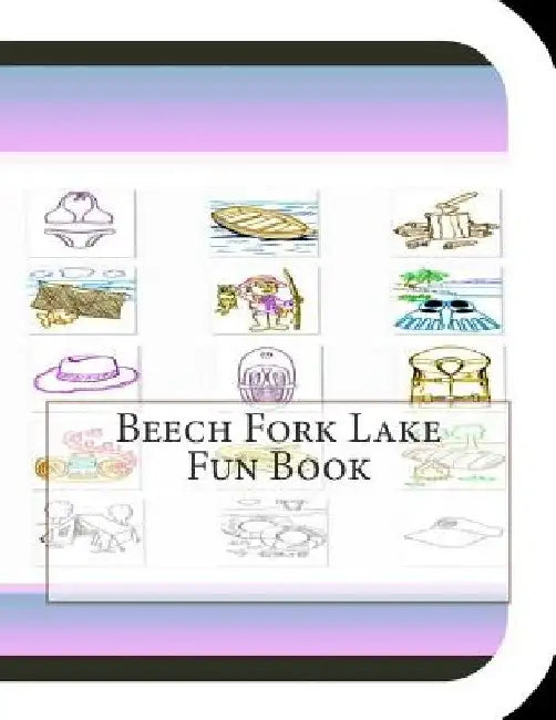 Beech Fork Lake Fun Book: A Fun and Educational Book About Beech Fork Lake by Jobe Leonard